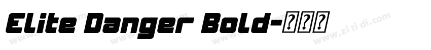 Elite Danger Bold字体转换